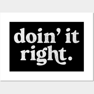 Doin' It Right / Motivational Typography Design Posters and Art